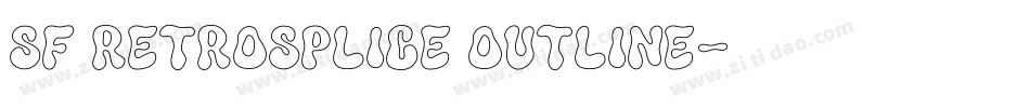SF RetroSplice Outline字体转换